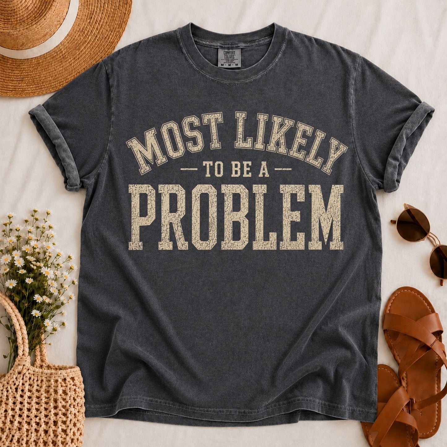 Likely to be a Problem T-shirt