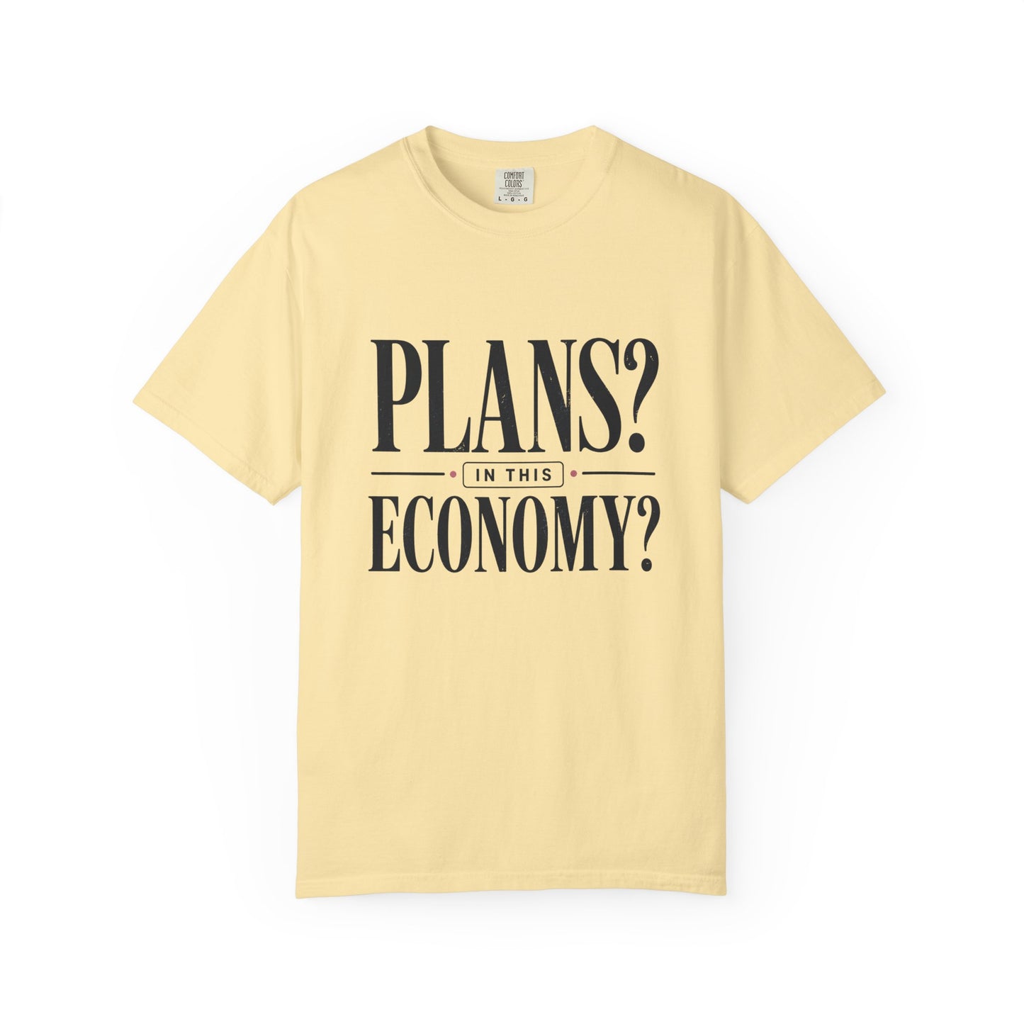In This Economy Tee