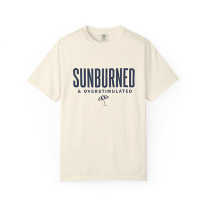 Sunburned & Overstimulated Tee