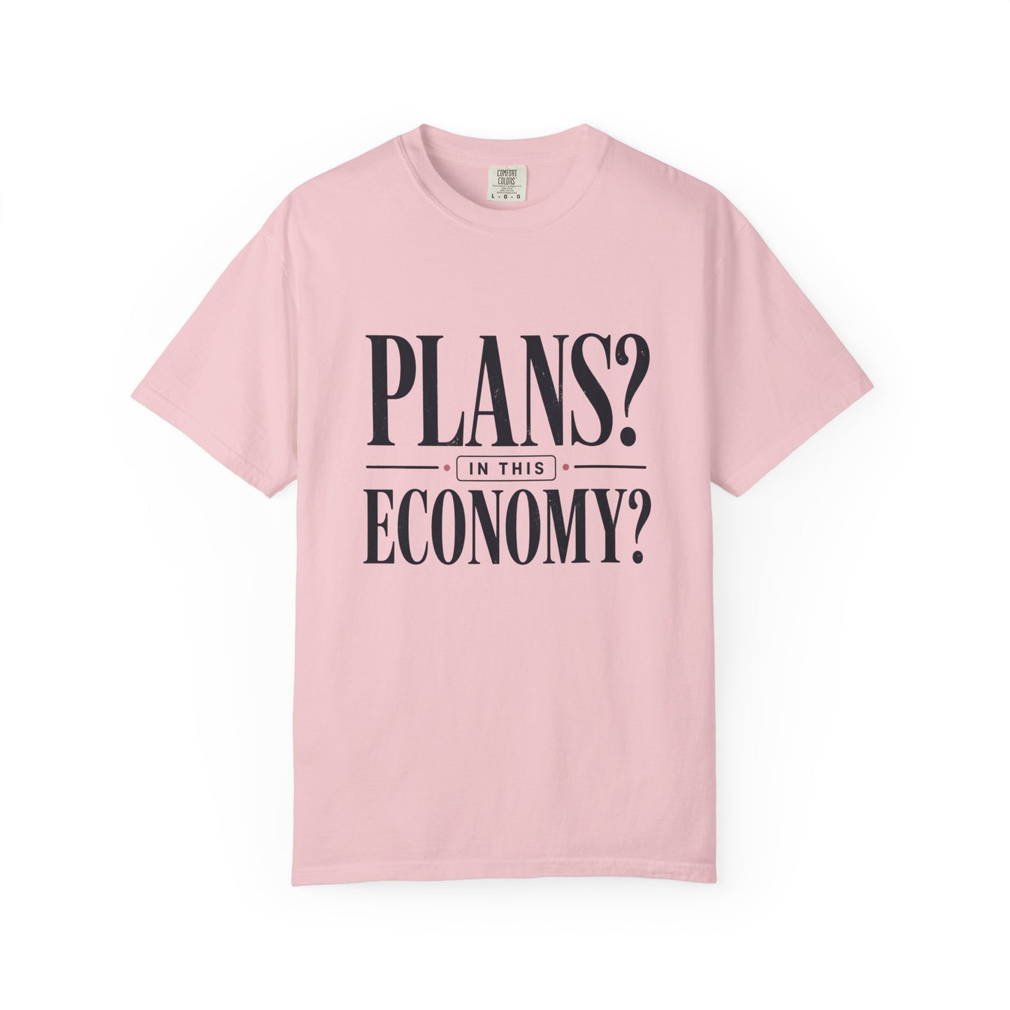 In This Economy Tee