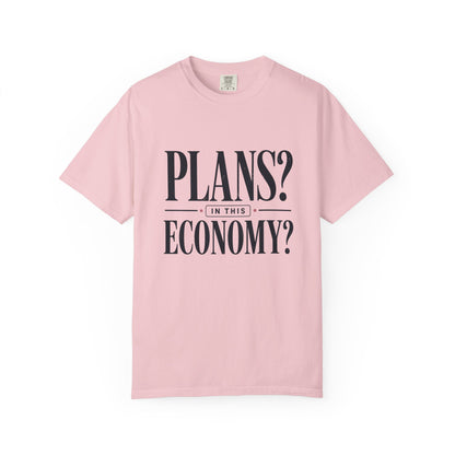 In This Economy Tee