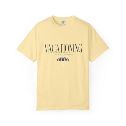 Vacationing Tee