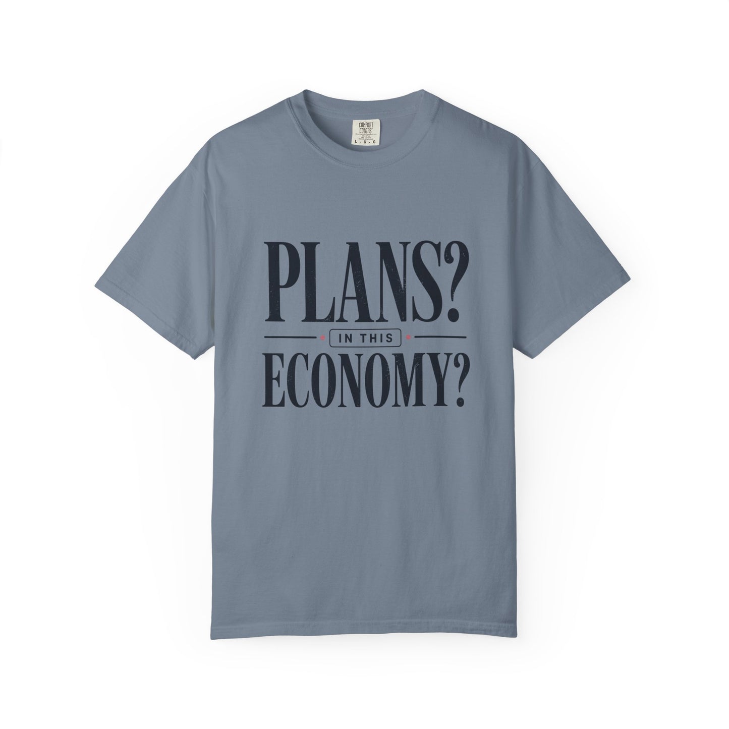 In This Economy Tee