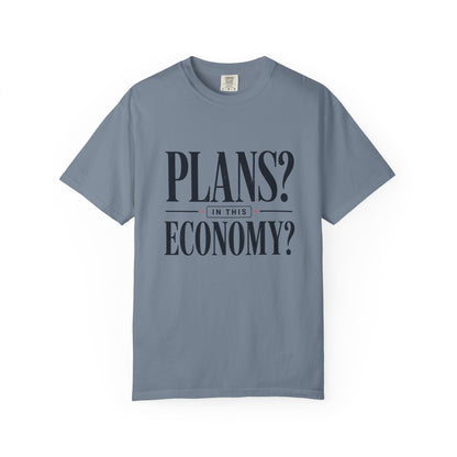 In This Economy Tee