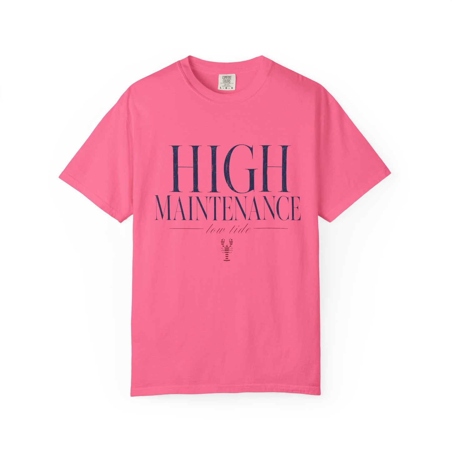 High Maintenance Low Tide Tee