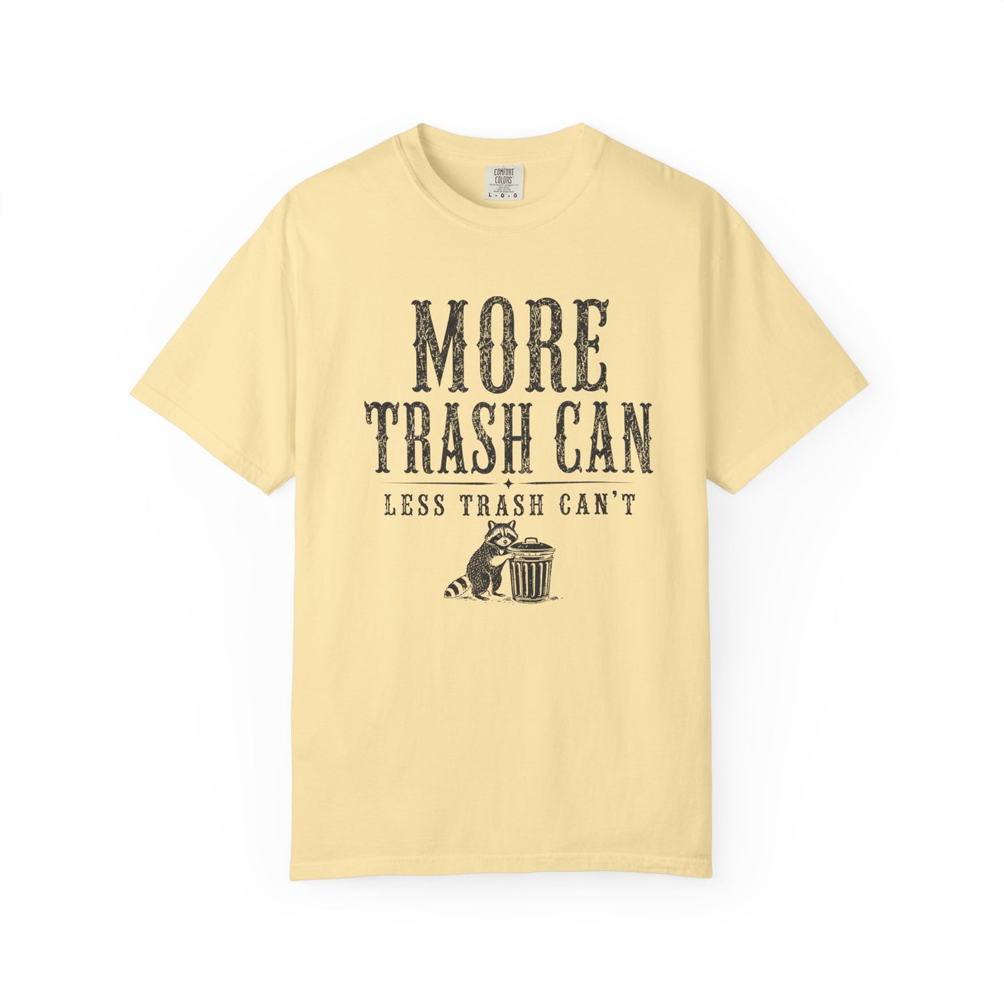 More Trash Can Tee