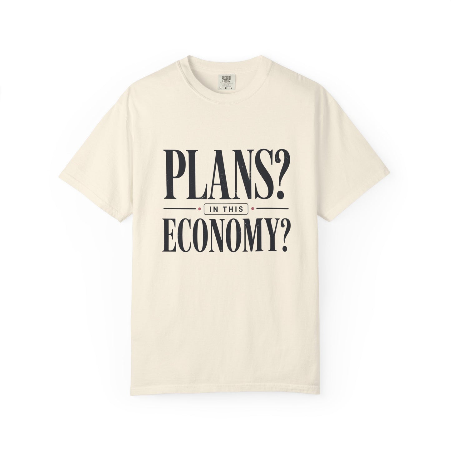 In This Economy Tee
