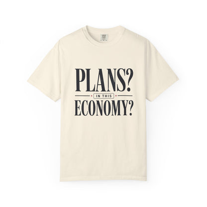 In This Economy Tee