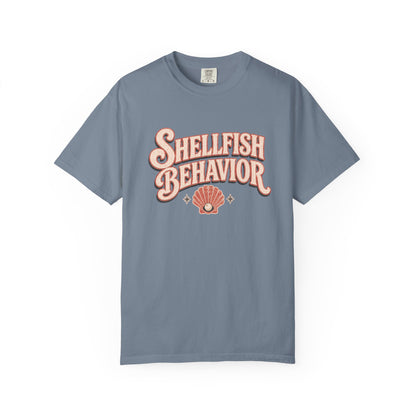 Shellfish Behavior Tee