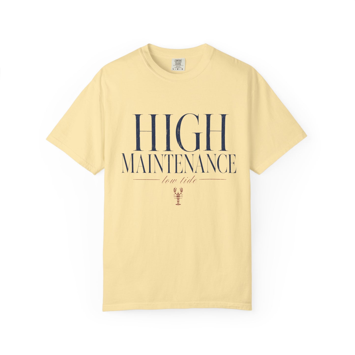 High Maintenance Low Tide Tee