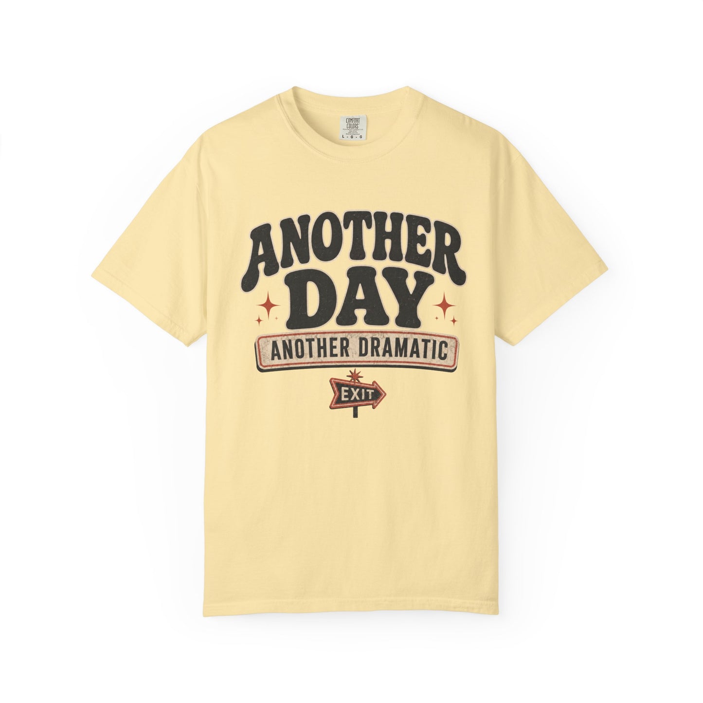 Dramatic Exit Tee