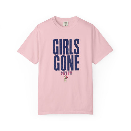 Girls Gone Petty Tee