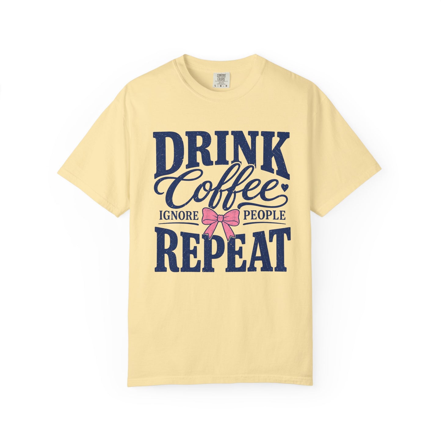 Drink Coffee Ignore People Tee