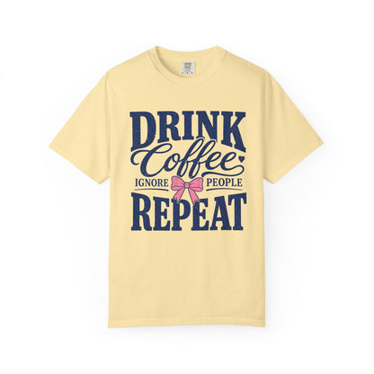 Drink Coffee Ignore People Tee