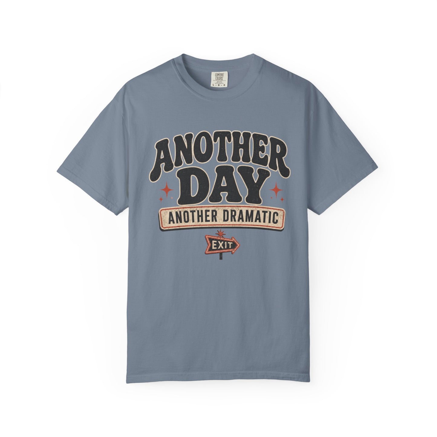 Dramatic Exit Tee