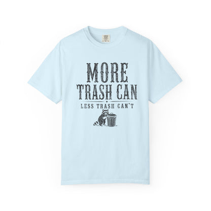 More Trash Can Tee