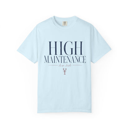 High Maintenance Low Tide Tee