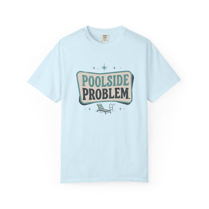 Poolside Problem Tee