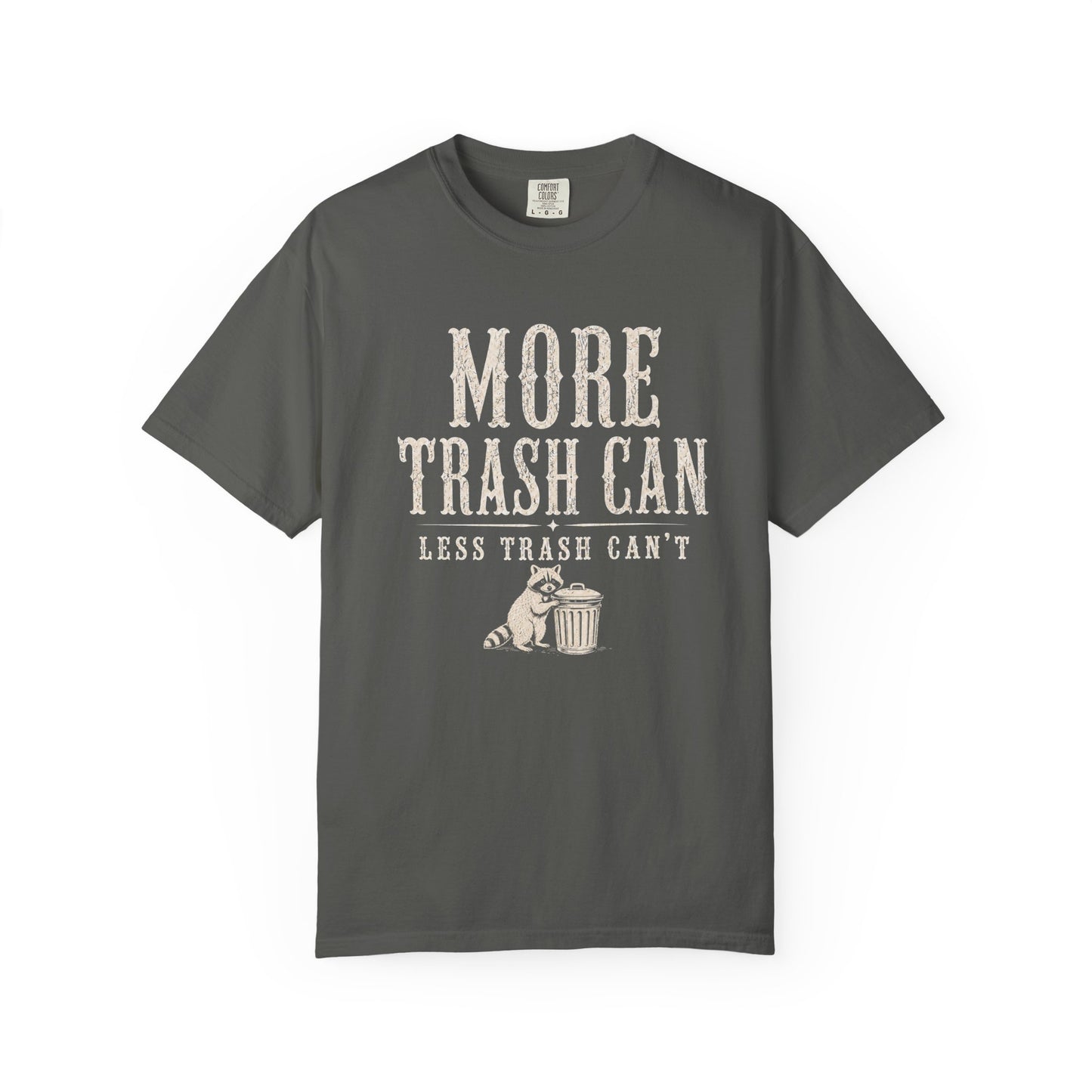 More Trash Can Tee