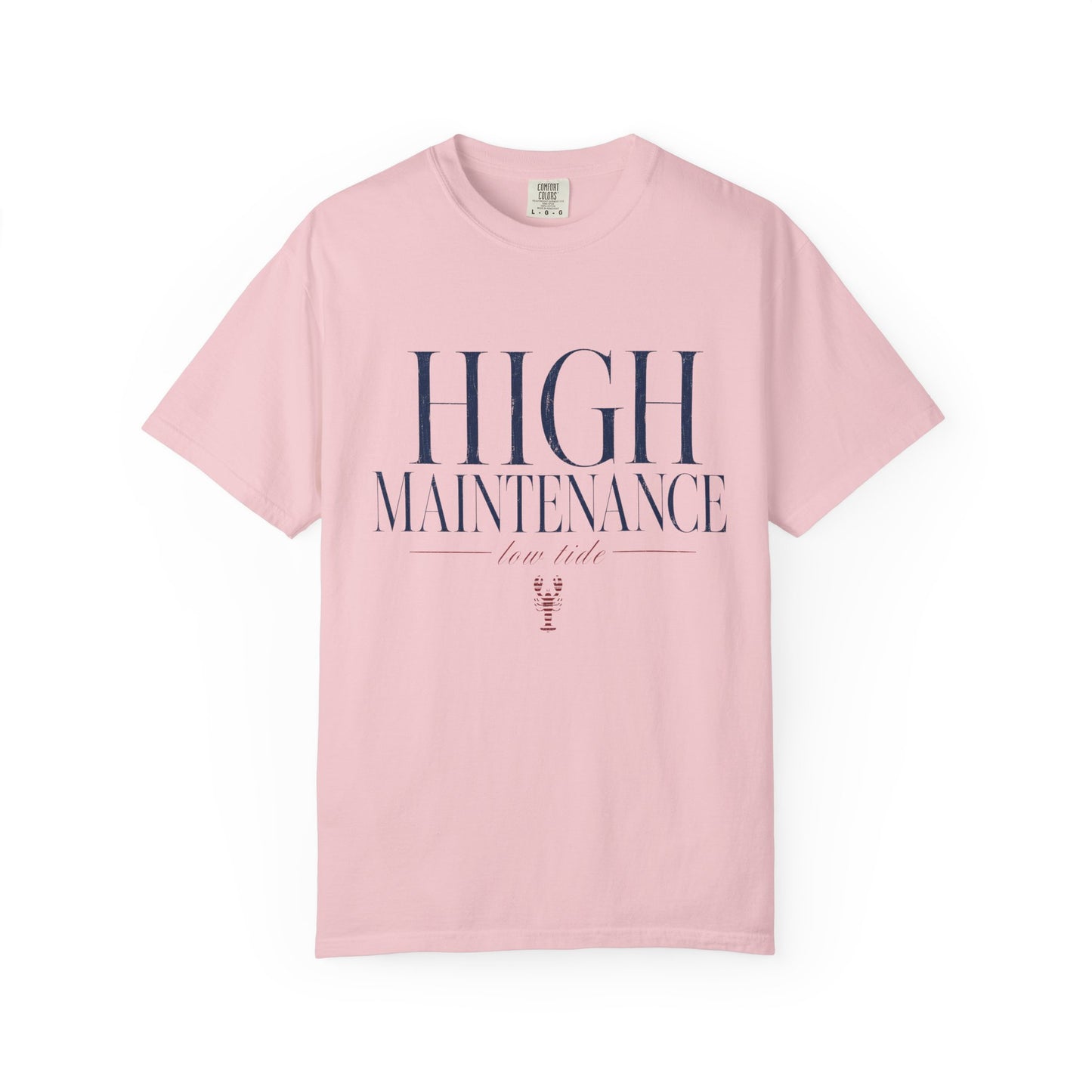 High Maintenance Low Tide Tee
