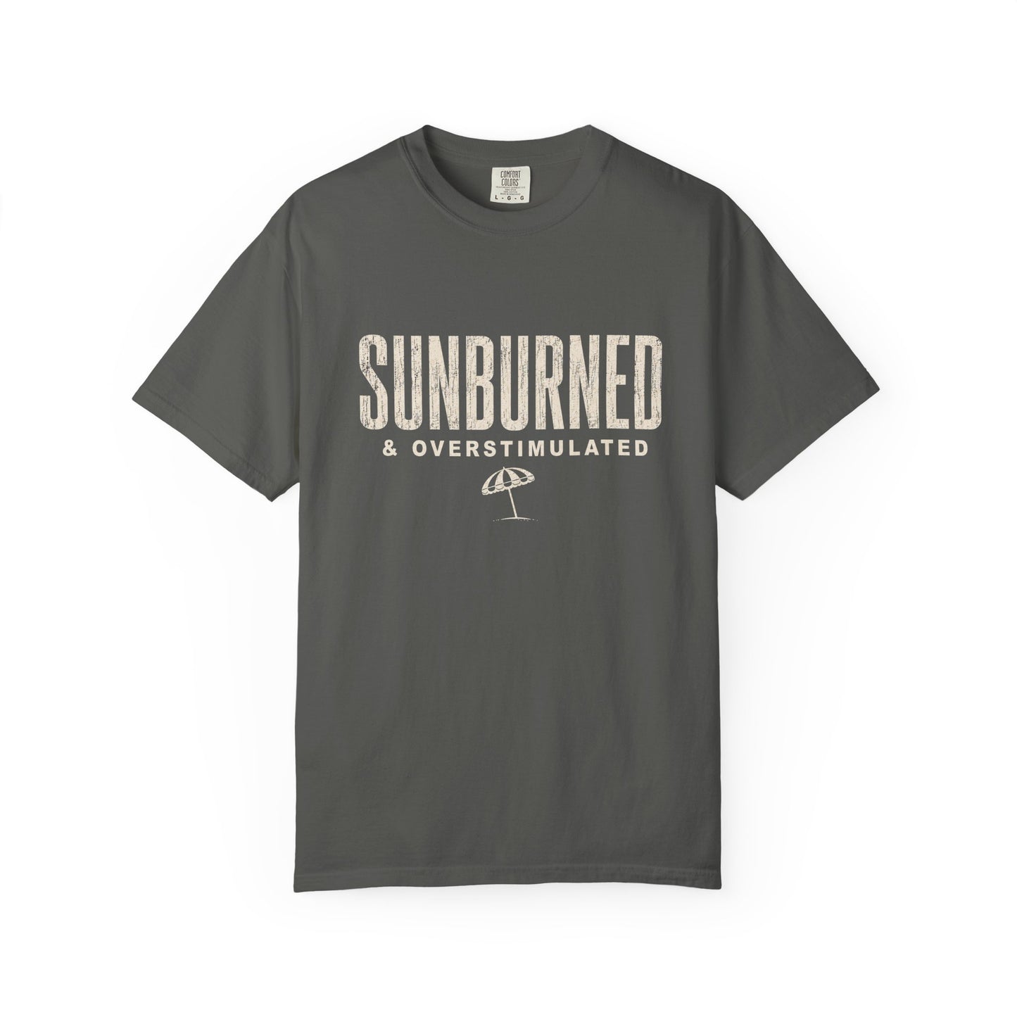 Sunburned & Overstimulated Tee