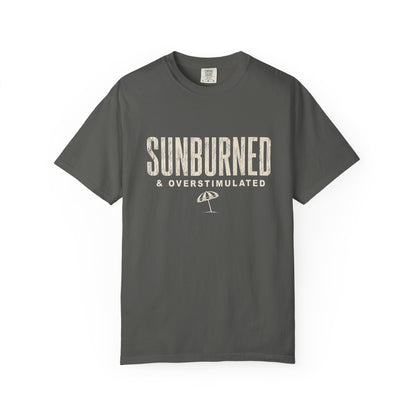 Sunburned & Overstimulated Tee