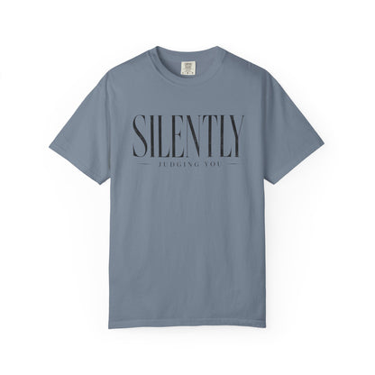 Silently Judging Tee