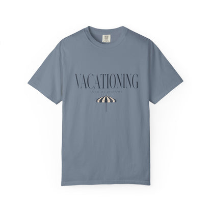 Vacationing Tee