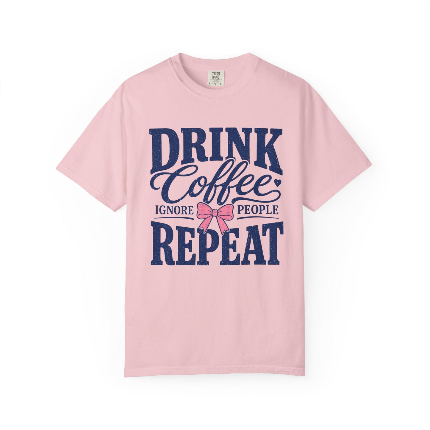 Drink Coffee Ignore People Tee