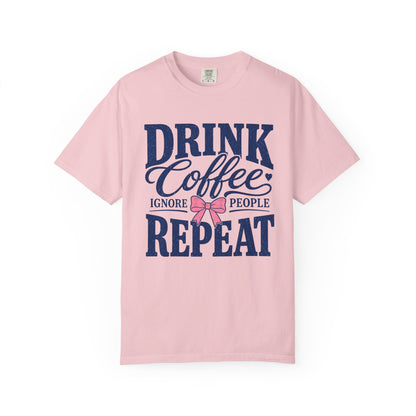 Drink Coffee Ignore People Tee