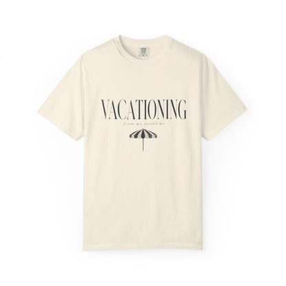 Vacationing Tee