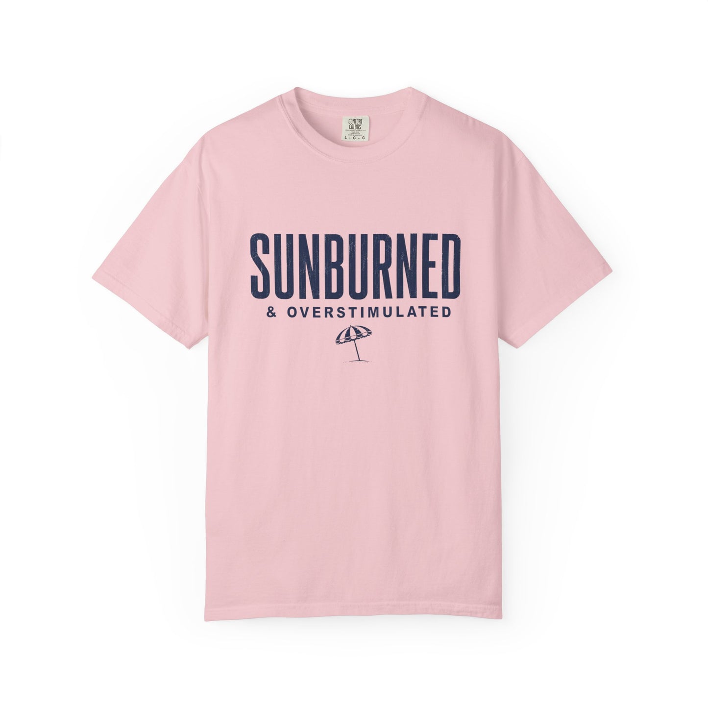 Sunburned & Overstimulated Tee