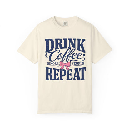 Drink Coffee Ignore People Tee