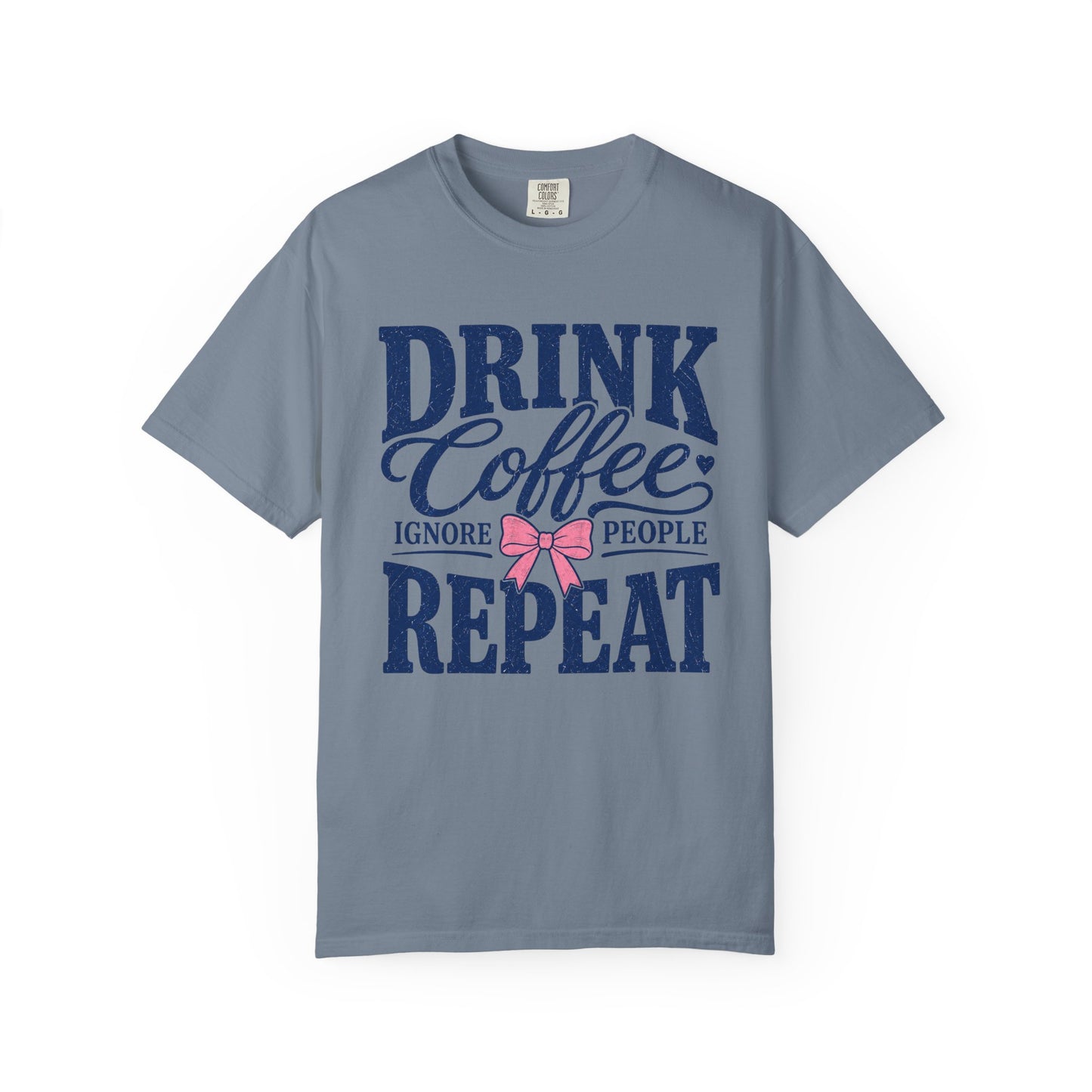 Drink Coffee Ignore People Tee