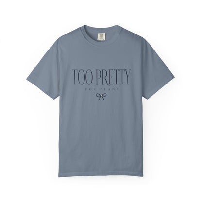 Too Pretty for Plans Tee