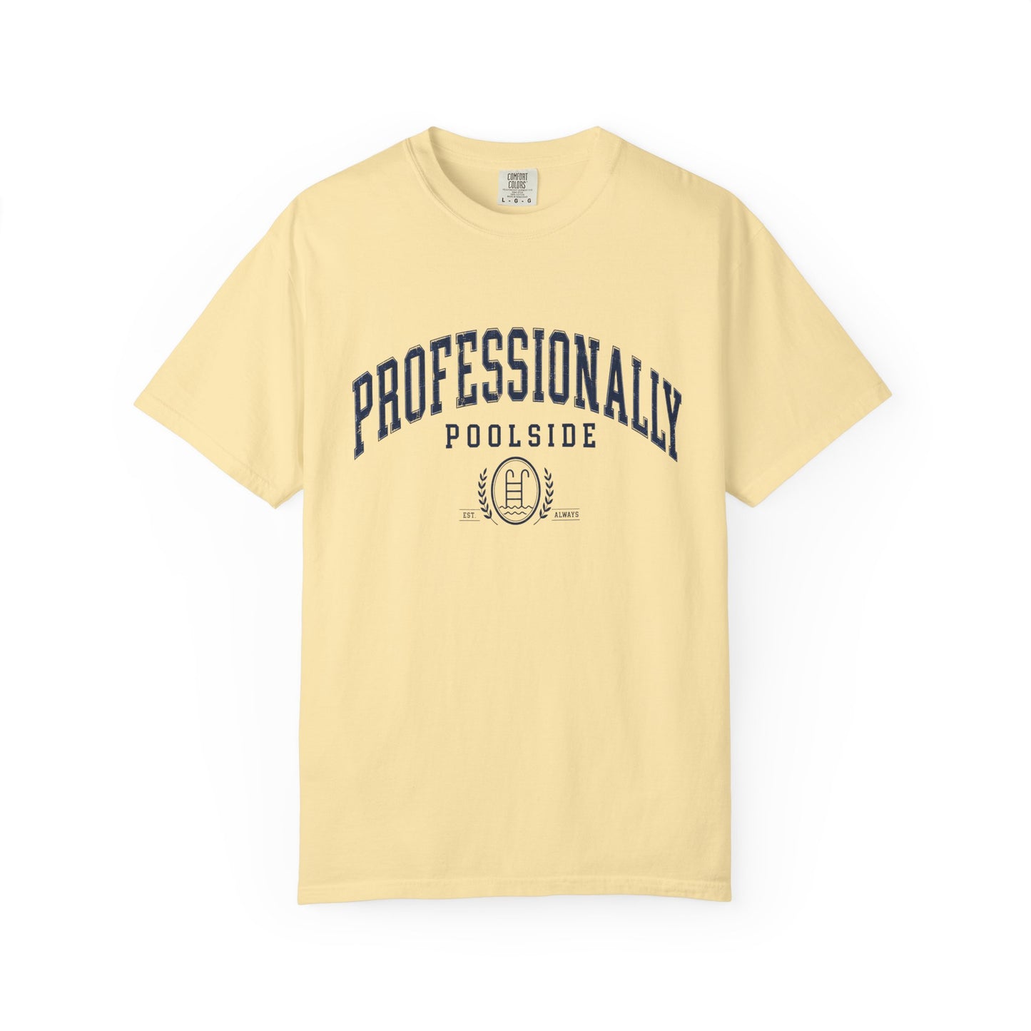 Professionally Poolside Tee