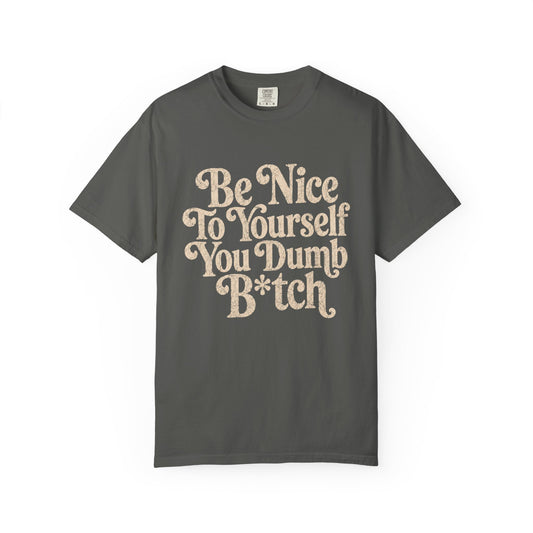 Be Nice to Yourself Tee