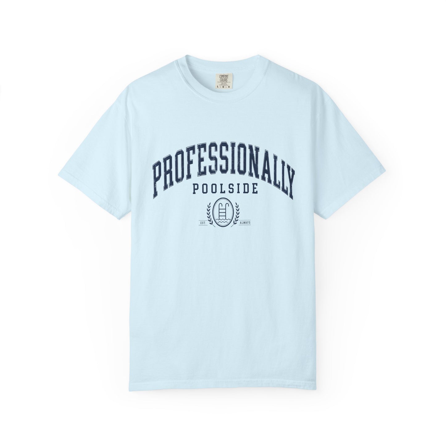 Professionally Poolside Tee