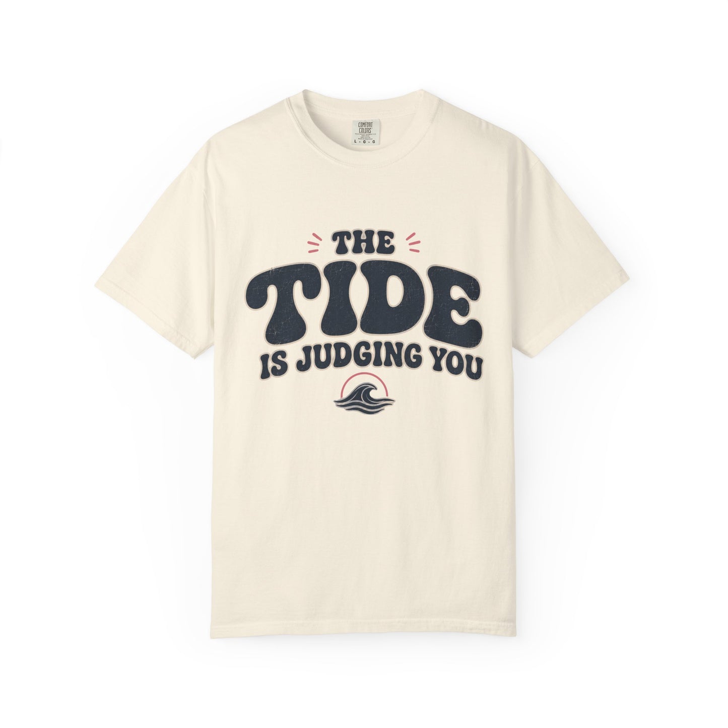 Tide is Judging Tee
