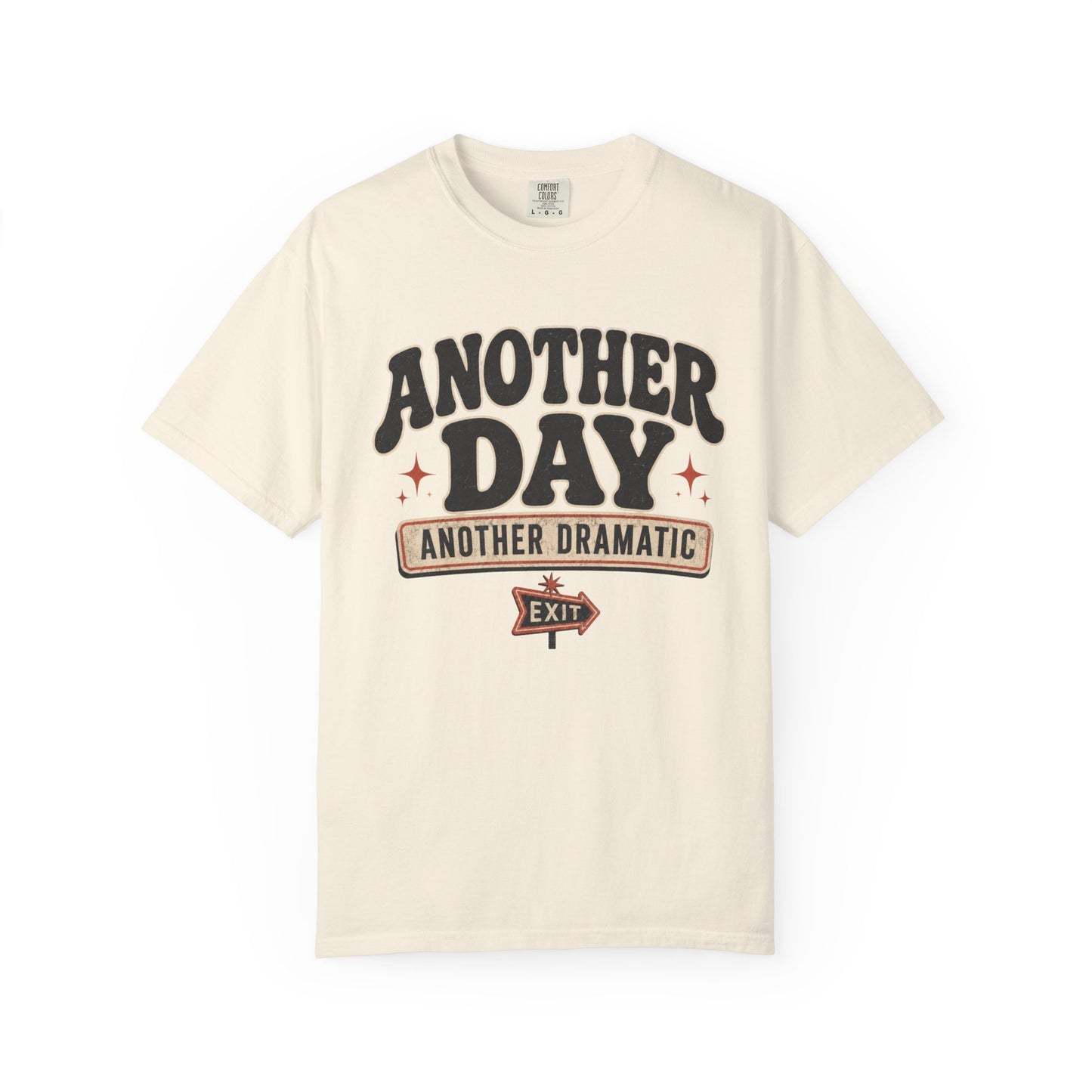 Dramatic Exit Tee