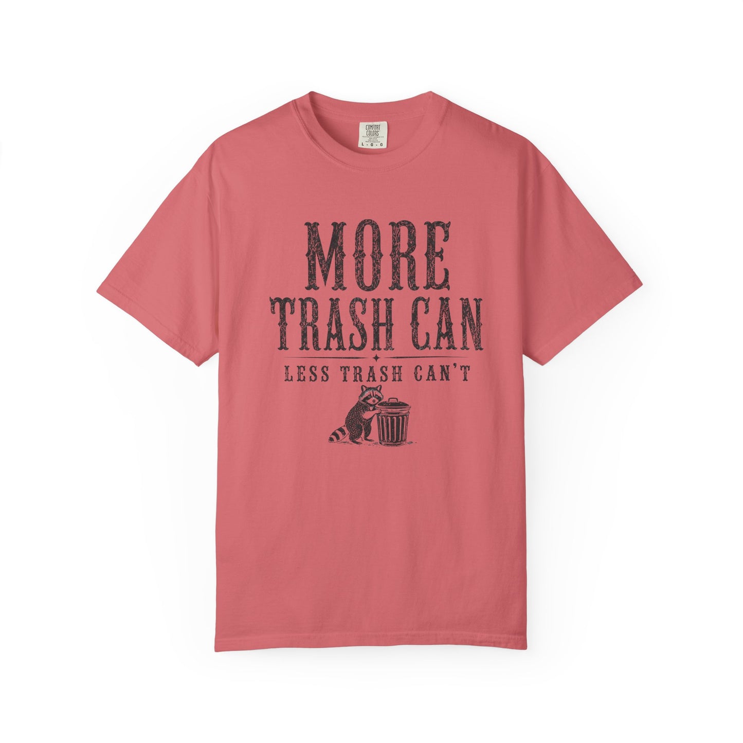 More Trash Can Tee