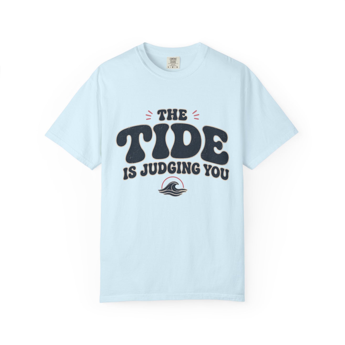 Tide is Judging Tee