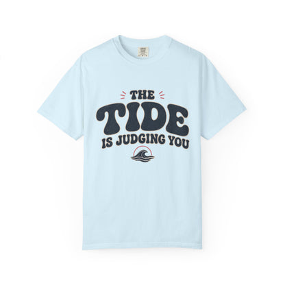 Tide is Judging Tee