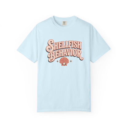 Shellfish Behavior Tee