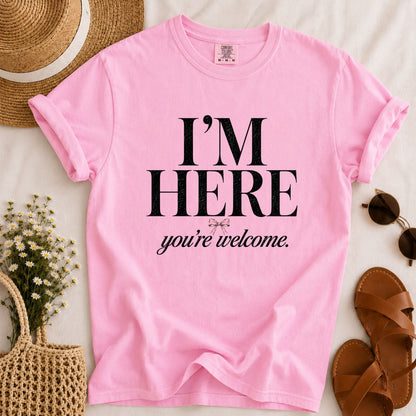 I'm Here T-shirt