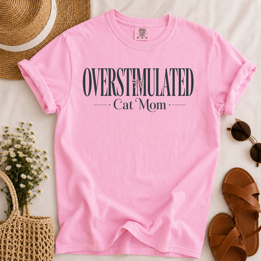 Overstimulated Cat Mom T-shirt