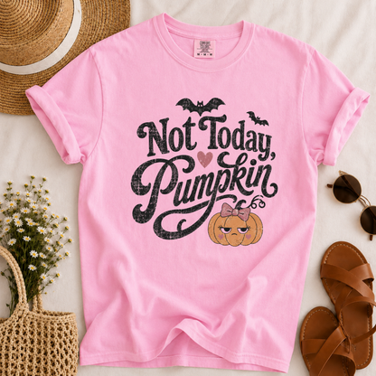 Not Today Pumpkin T-shirt