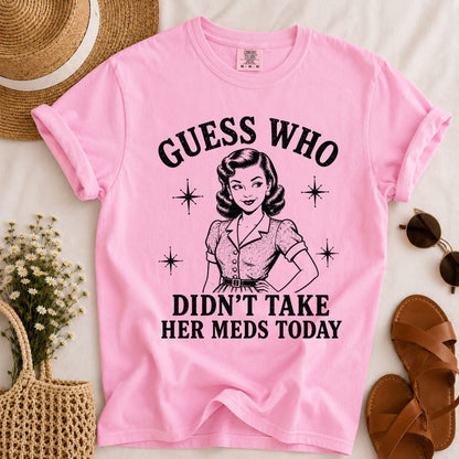 Take Meds T-shirt
