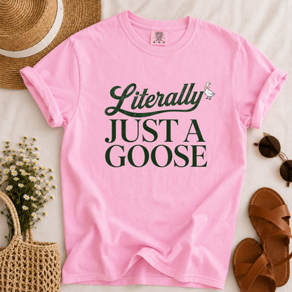 Just a Goose T-shirt
