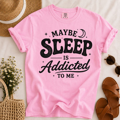 Sleep Addicted T-shirt